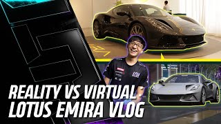 Reality VS Virtual: Lotus Emira Vlog