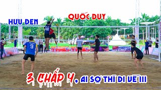 Nishi Duy 3 chấp 4 Hưu đen, Ai sợ thì đi về , nát sân !!!
