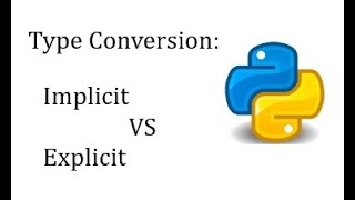 Data Type Conversion Python | Implicit vs Explicit type | Python Tutorial | Interview Question Bank