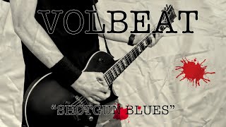 Volbeat - Shotgun Blues (Guitar Cover)