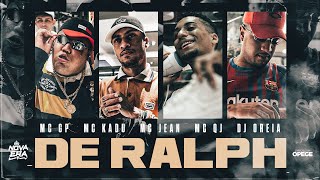 DE RALPH - Mc's GP, Kadu, QJ e Jean (Clipe Oficial) DJ Oreia