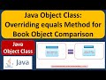 Java Object Class: Overriding equals Method for Book Object Comparison | Java Tutorial