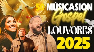 Louvores de Adoração : As Melhores Músicas Gospel de 2025 ~ Fernandinho, Isaías Saad, Gabriela Rocha