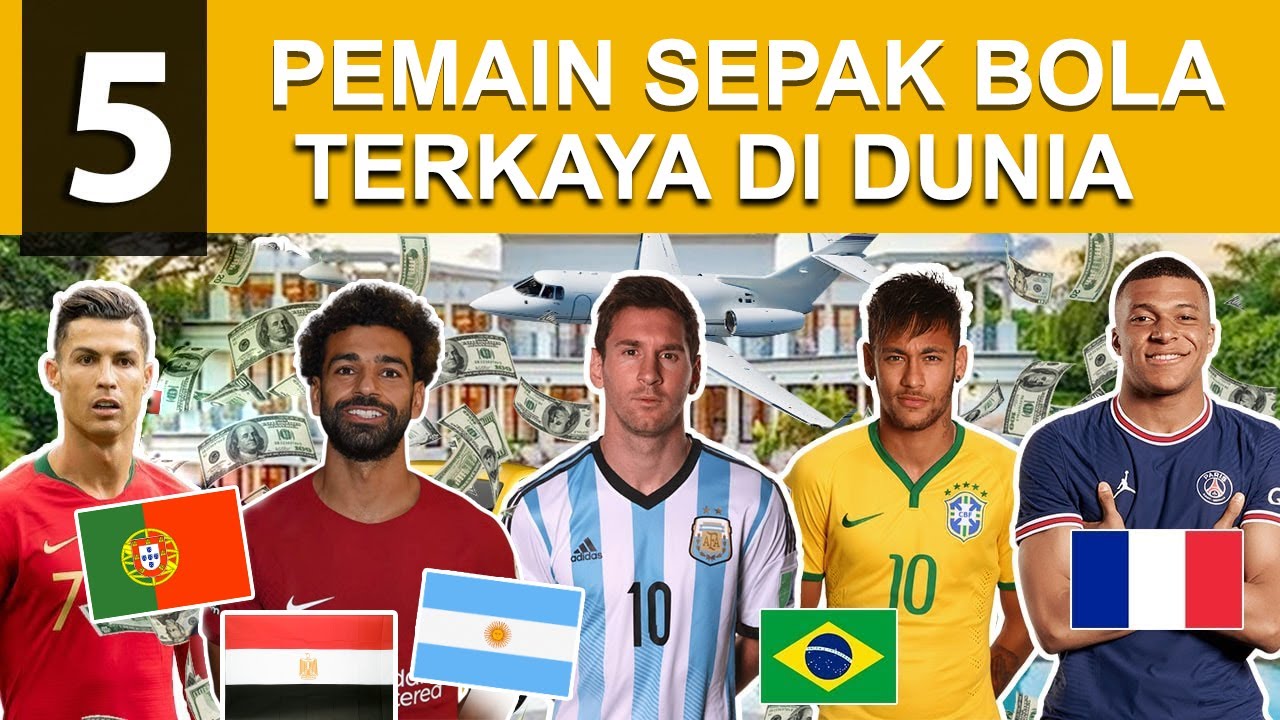 SIAPA YANG PALING KAYA!!! INILAH 5 PEMAIN BOLA TERKAYA DI DUNIA - YouTube