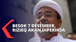 Besok 7 Desember Rizieq Shihab akan Diperiksa, Polisi Minta Tak Bawa Massa