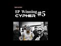 EP Winning Cypher 5 (Official Video)