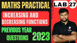 PLUS TWO |MATHS PRACTICAL EXAM| LAB 27- INCREASING AND DECREASING FUNCTIONS| Previous year QN 2023 |