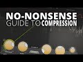No-Nonsense Guide: How To Use Compression