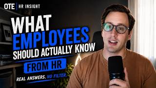 What Employees Should ACTUALLY Know From HR