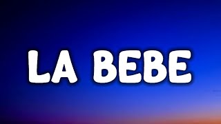 Yng Lvcas - La Bebe (Letra / Lyrics) "quiere que le ponga musica pa que baile hasta abajo la bebe"