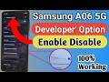Samsung Galaxy A06 5G Developer option enable