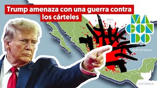 Macondo 120: Trump amenaza con una guerra contra los cárteles / Bolsonaro muy cerca de la cárcel