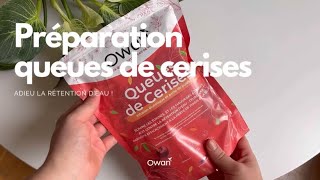 PRÉPARATION D’INFUSION DE QUEUES DE CERISES 🍒 OWARI