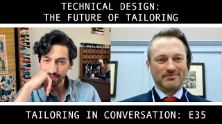 E35 - Bespoke Cutter, Tailor \u0026 Technical Designer: Jeffery Diduch | Tailoring in Conversation