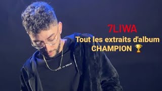 7liwa - tout les extraits d'album CHAMPION 🏆 #champion #7liwa #zawacity #album #extrait