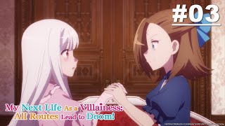 My Next Life as a VILLAINESS: ALL ROUTES LEAD TO DOOM! - Episode 03 [English Sub]