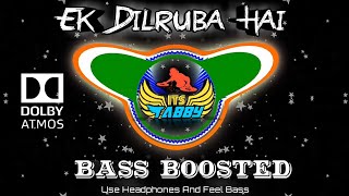 Bass Boosted: Ek Dilruba Hai - Full Song | Bewafa | Akshay Kumar & Kareena Kapoor | Dolby Sound