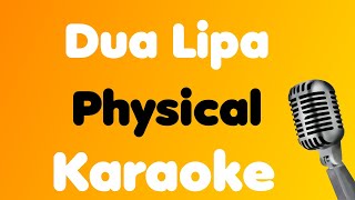 Dua Lipa • Physical • Karaoke