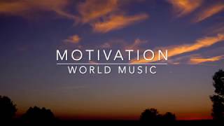 MOTIVATION - WORLD MUSIC MWM #9