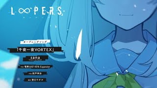 Key『LOOPERS』op 2 \