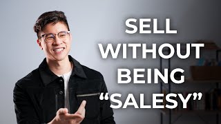 How To Sell Without Being Salesy #shorts