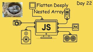 Flatten Deeply Nested Array - LeetCode 2625 - JavaScript - JS 30 Day Challenge Day 22