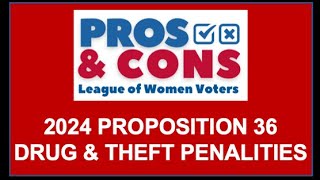 CA State Proposition 36 - Pros \u0026 Cons