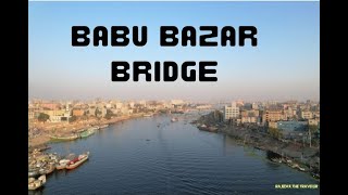 Babu Bazar Bridge Drone Short Dhaka ,Bangladesh !