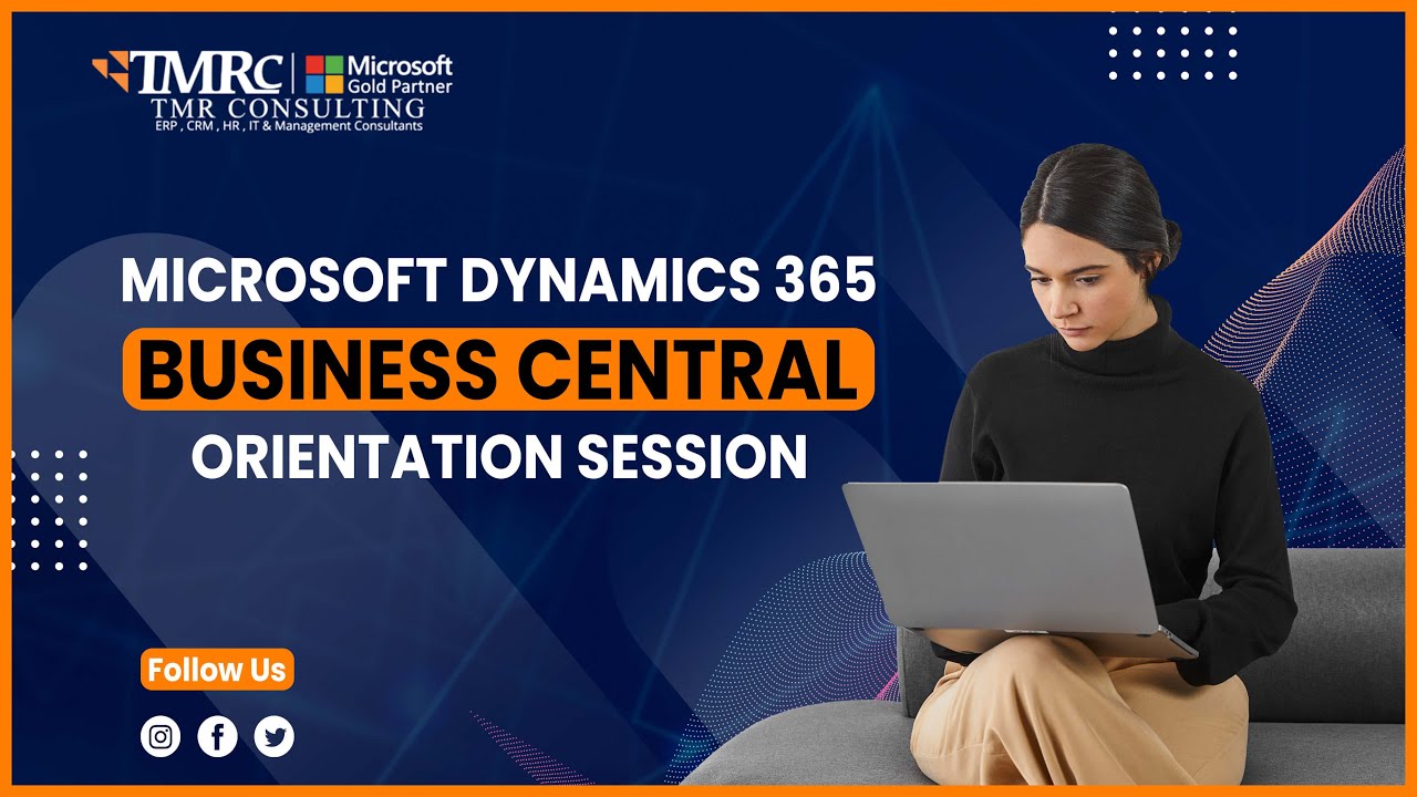 Microsoft Dynamics 365 Business Central Overview | Online Webinar | TMR ...