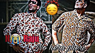 No Raju no hera pheri 🥺💔😭 #viral #norajunoherapheri #trending #subscribe