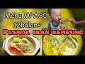 Pesmol ikan kembung || Menu MPASI 12bulan+ || rahasia anak lahap