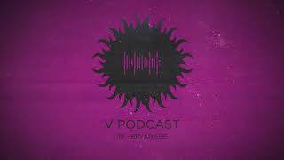 V Podcast 109 - Hosted by Bryan Gee