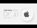 CSS Water Drop Logo Effect | HTML CSS Dropmorphism