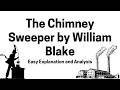 The Chimney Sweeper by William Blake | Easy Explanation and Analysis