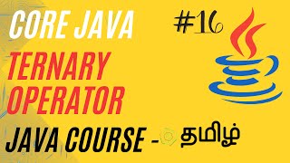 Ternary Operator | Java Course in Tamil | Ganesh Teaching Studio