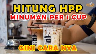 CARA HITUNG HPP PADA USAHA MINUMAN KEKINIAN BOBA, KOPI, MOKTAIL, DAN LAINNYA !! GAMPANG DI PAHAMIN !