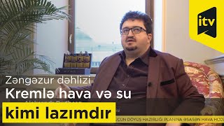 Rusiyalı ekspertlər: “Zəngəzur dəhlizi Kremlə hava və su kimi lazımdır”