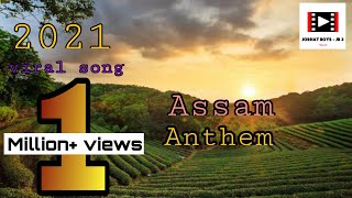 THE ASSAM ANTHEM | HINDI SONG | THE ASSAM SONG |THE ASSAM ANTHEM RAP SONG | 2021 VIRAL SONG