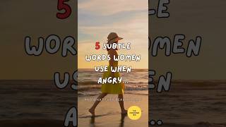 5 Subtle Words Women Use When Angry 😡 (And What They Really Mean!) #shorts #youtubeshorts #trending