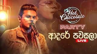 Adare Pawasala (ආදරේ පවසලා) - Dasun Madushan (Hot Chocolate) | Hot Chocolate Party