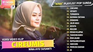 LAGU POP SUNDA TERBARU ''NINA - CIREUMIS'' NINA FULL ALBUM COVER | NINA GASENTRA POP SUNDA 2024