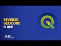 Reverse Geocode - QGIS reverse geocode