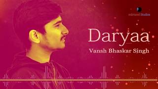 Daryaa | Manmarziyaan | Vansh Bhaskar Singh | Cover | Amit Trivedi