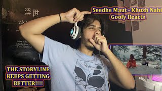 Reaction to Seedhe Maut - Khush Nahi | Shakti EP  | GoofyReacts