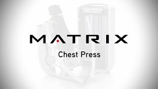 Ultra Series | Chest Press | Setup \u0026 Movements | Matrix Fitness