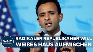 VIVEK RAMASWAMY: Radikaler Republikaner will \