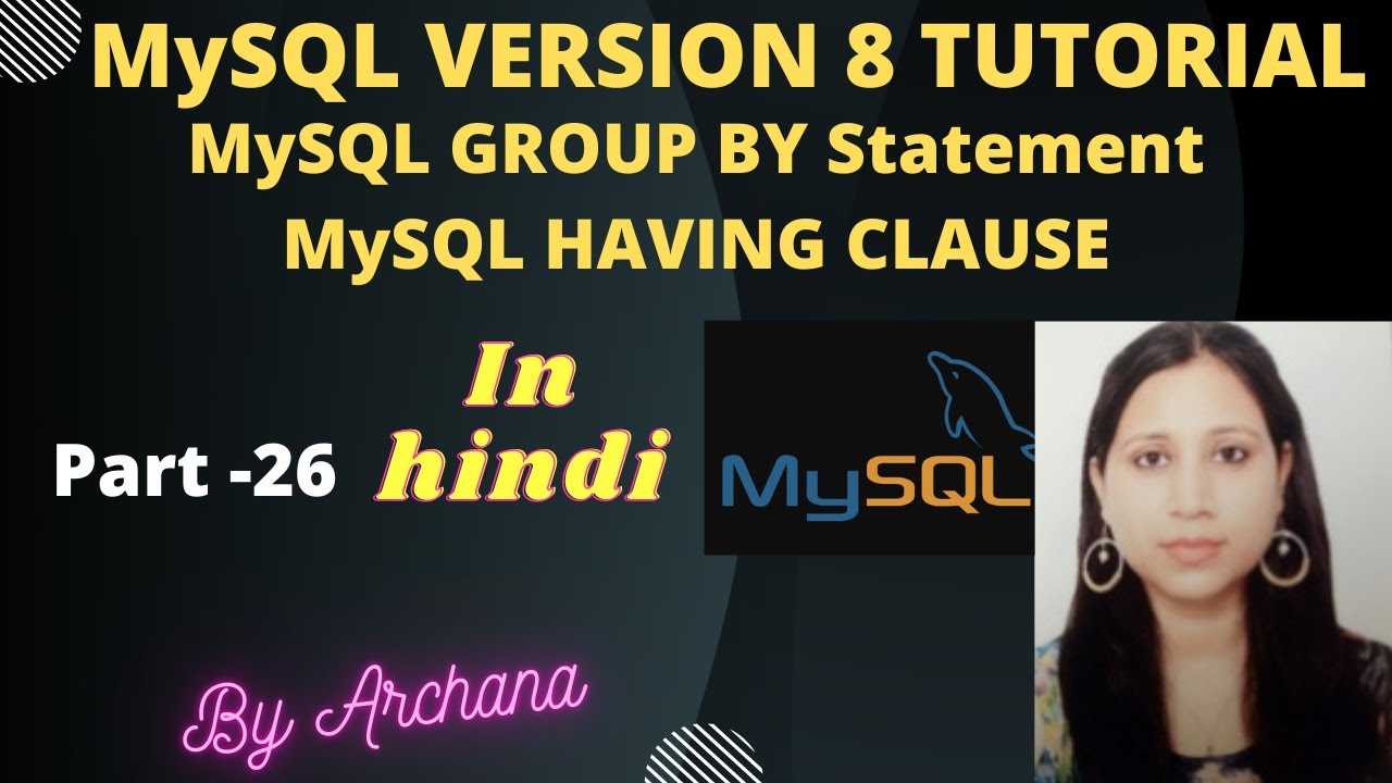 MYSQL GROUP BY STATEMENT | MYSQL HAVING CLAUSE - YouTube