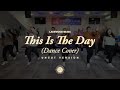 Uncut Version | This Is The Day - Lakewood Music (Dance Cover) by Triune Movers Qatar