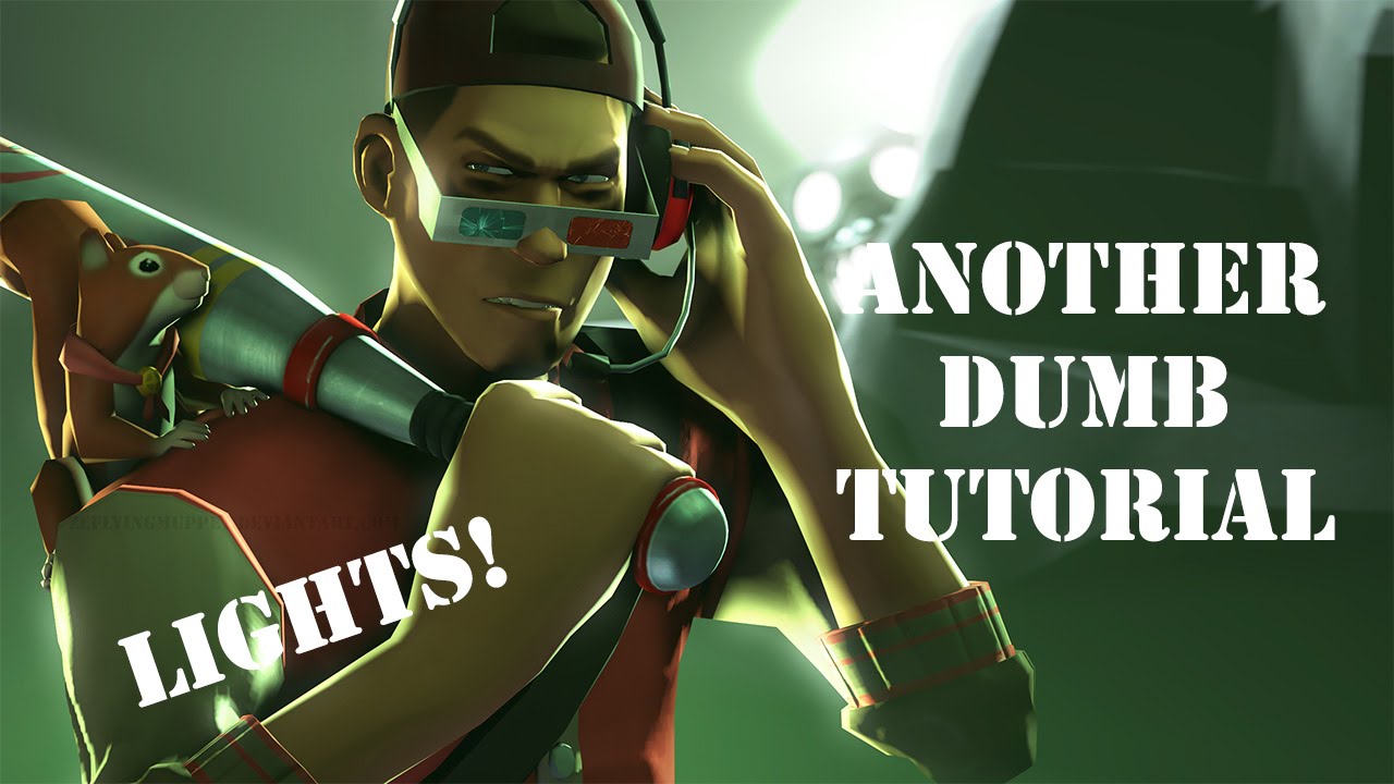 Yet Another Sfm Tutorial Lights Lights And Lights Youtube