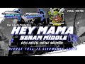 DJ HEY MAMA ❗❗MIDDLE NROTOK • BASS TOBRUT Ft CIKUMUNYA AUDIO •| 𝙅𝙊𝙆𝘼𝙍𝙏𝙊 𝙍𝙀𝙑𝙊𝙇𝙐𝙏𝙄𝙊𝙉